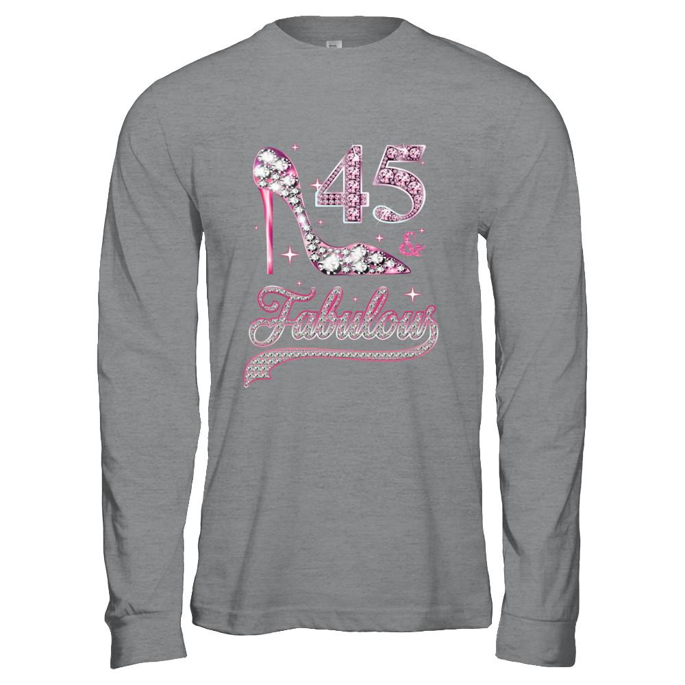45 And Fabulous 45 Years Old 1976 45th Birthday Gift-T-Shirt & Hoodie-Long Sleeve T-Shirt-Sport Grey