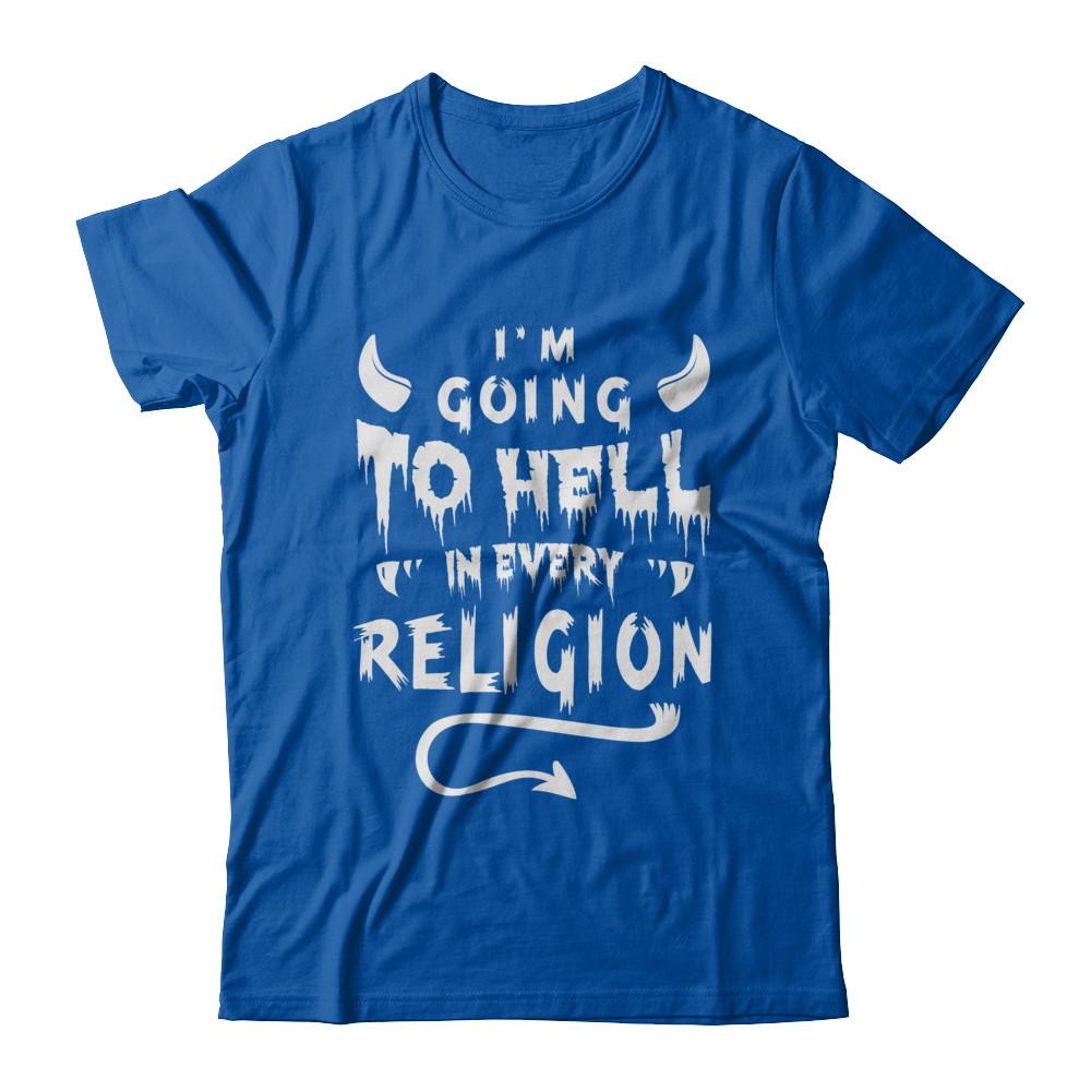 I'm Going To Hell In Every Religion-T-Shirt & Hoodie-Premium T-Shirt-Royal