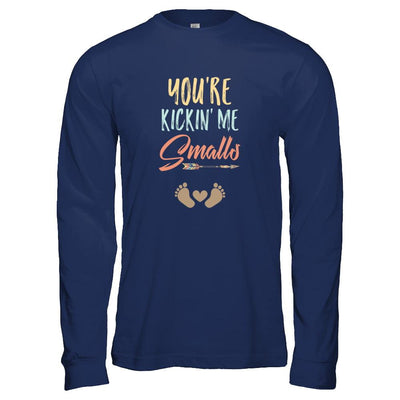 You're Kickin' Me Smalls Pregnancy Mother's Day-T-Shirt & Tank Top-Long Sleeve T-Shirt-Navy