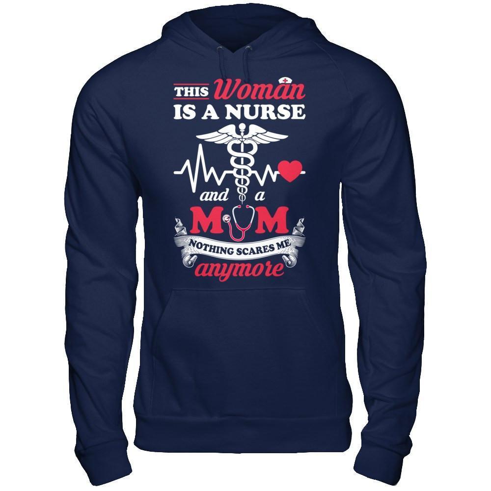 This Woman Is A Nurse And A Mom Nothing Scares Me Anymore-T-Shirt & Hoodie-Pullover Hoodie-Navy
