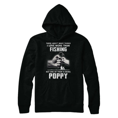 I Love More Than Fishing Being Poppy Funny Fathers Day-T-Shirt & Hoodie-Pullover Hoodie-Black