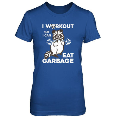 Raccoon I WORKOUT SO I CAN EAT GARBAGE-T-Shirt & Tank Top-Women's T-Shirt-Royal