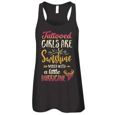 Tattooed Girls Are Sunshine Mixed With A Little Hurricane-T-Shirt & Tank Top-Women's Flowy Racerback Tank-Black
