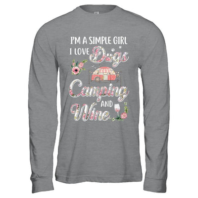 I'm A Simple Girl I Love Dogs Camping And Wine-T-Shirt & Hoodie-Long Sleeve T-Shirt-Sport Grey