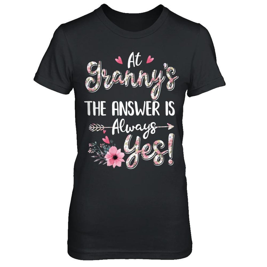 At Granny's The Answer Is Always Yes Floral Mothers Day Gift-T-Shirt & Hoodie-Women's T-Shirt-Black