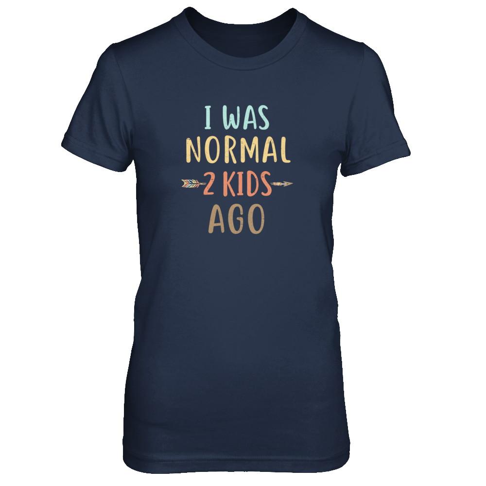 I Was Normal 2 Kids Ago Funny Mommy Mom Mothers Day-T-Shirt & Tank Top-Women's T-Shirt-Navy