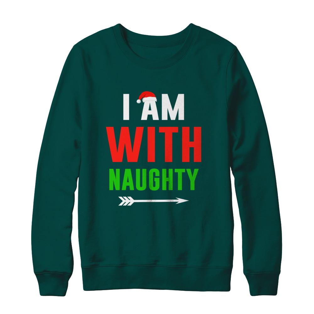 I'm With Naughty Matching Christmas Couples Pajamas-T-Shirt & Sweatshirt-Crewneck Sweatshirt-Deep Forest