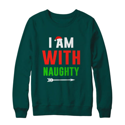 I'm With Naughty Matching Christmas Couples Pajamas-T-Shirt & Sweatshirt-Crewneck Sweatshirt-Deep Forest