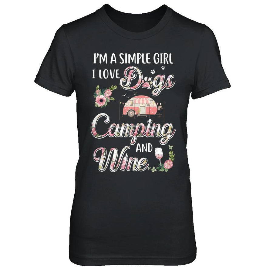 I'm A Simple Girl I Love Dogs Camping And Wine-T-Shirt & Hoodie-Women's T-Shirt-Black
