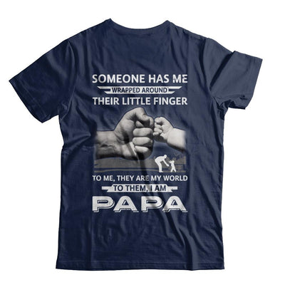 Someone Has Me Wrapped Around Their Little Finger Papa-T-Shirt & Hoodie-Classic T-Shirt-Navy