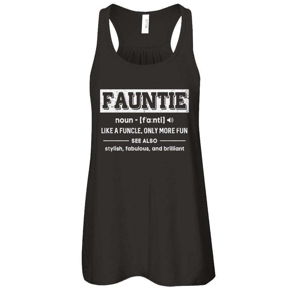 Fauntie Like A Funcle Only More Fun For Aunts-T-Shirt & Tank Top-Women's Flowy Racerback Tank-Black