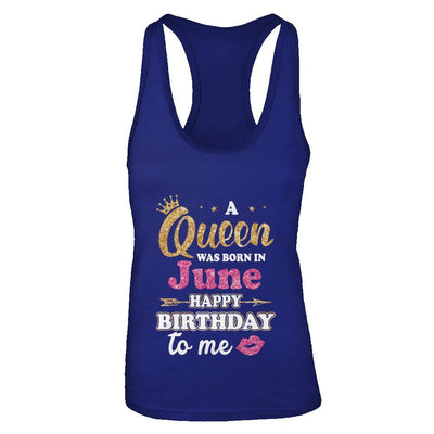 A Queen Was Born In June Happy Birthday Gift-T-Shirt & Tank Top-Women's Ideal Racerback Tank-Royal