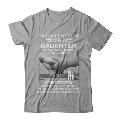 I Have A Daughter She Was Born In January Dad Gift-T-Shirt & Hoodie-Classic T-Shirt-Sport Grey