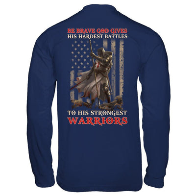 God Gives His Hardest Battles To His Strongest Warrior-T-Shirt & Hoodie-Long Sleeve T-Shirt-Navy