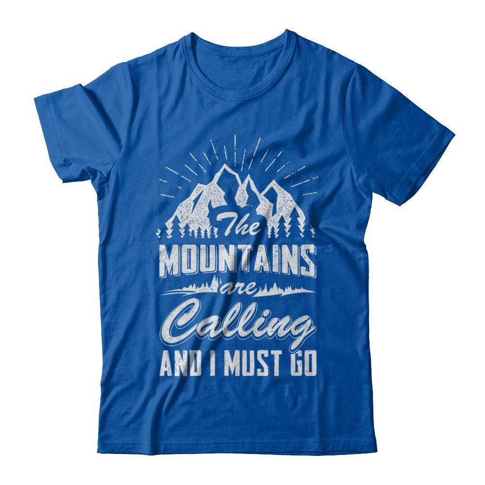 The Mountains Are Calling And I Must Go-T-Shirt & Hoodie-Premium T-Shirt-Royal