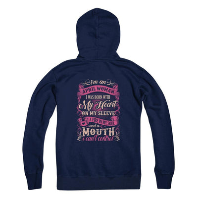 I Am An April Woman I Was Born With My Heart On My Sleeve-T-Shirt & Tank Top-Pullover Hoodie-Navy