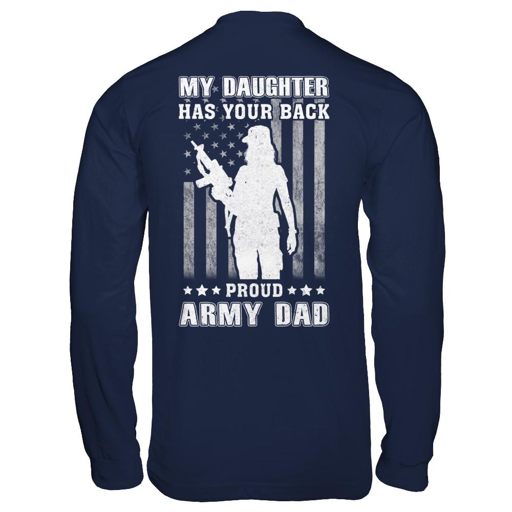 American Flag MY DAUGHTER HAS YOUR BACK PROUD ARMY DAD-T-Shirt & Hoodie-Long Sleeve T-Shirt-Navy