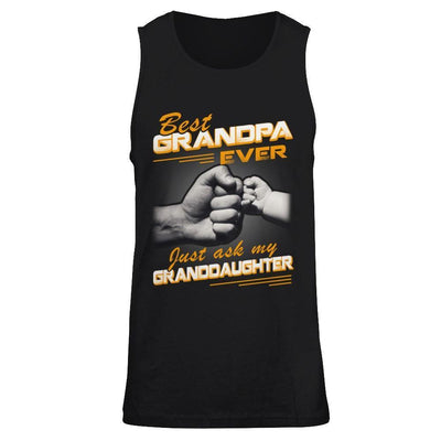 Best Grandpa Ever Just Ask My Granddaughter-T-Shirt & Hoodie-Unisex Tank-Black