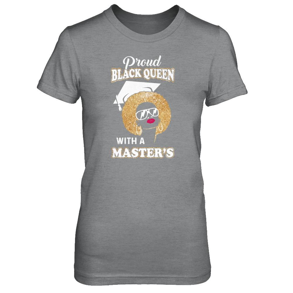 Graduation Proud Black Queen Masters Degree Graduate-T-Shirt & Tank Top-Women's T-Shirt-Sport Grey