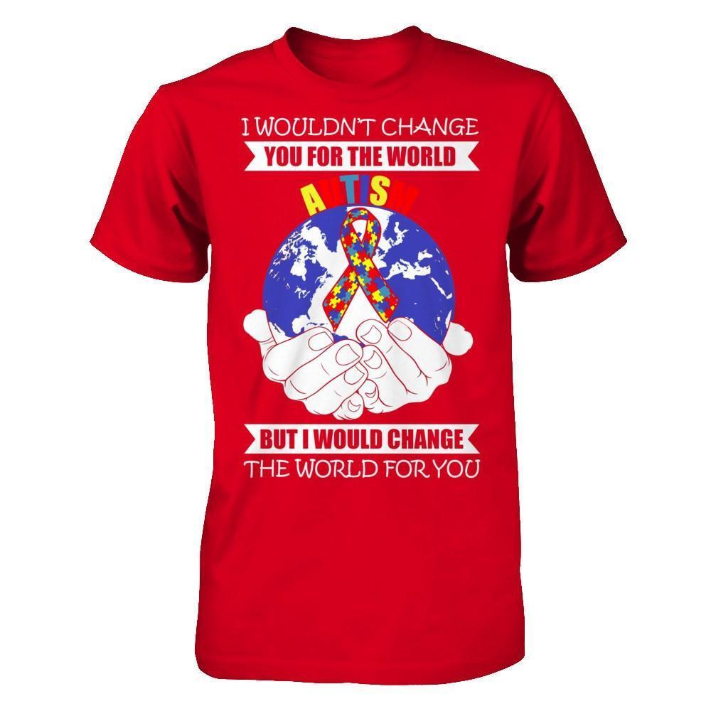 I Would Change The World For You Autism Awareness-T-Shirt & Hoodie-Premium T-Shirt-Red