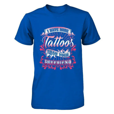 I Have More Tattoos Than Your Boyfriend-T-Shirt & Hoodie-Premium T-Shirt-Royal