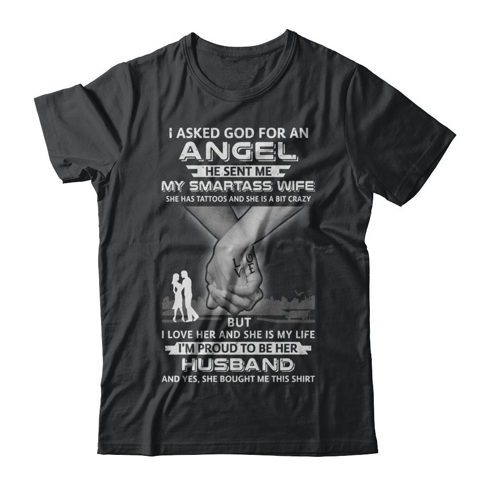 I Asked God For An Angel He Sent Me My Wife Tattoos Husband-T-Shirt & Hoodie-Classic T-Shirt-Black