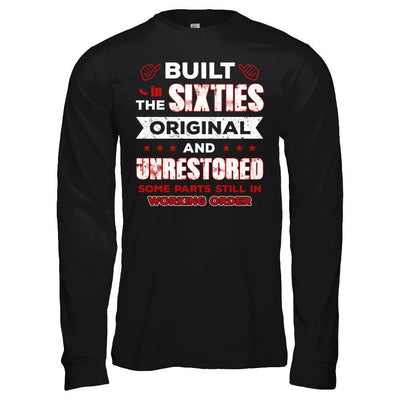 Built In The Sixties Original And Unrestored-T-Shirt & Hoodie-Long Sleeve T-Shirt-Black