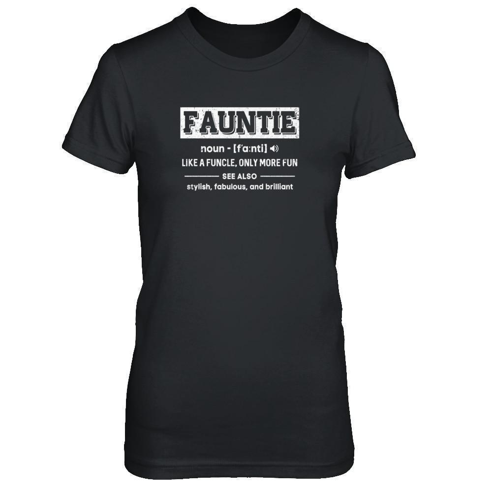Fauntie Like A Funcle Only More Fun For Aunts-T-Shirt & Tank Top-Women's T-Shirt-Black