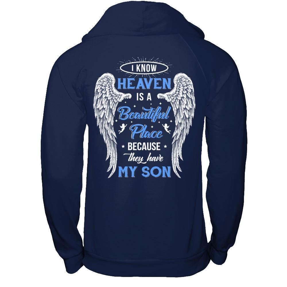 I Know Heaven Is A Beautiful Place Because They Have My Son-T-Shirt & Hoodie-Pullover Hoodie-Navy