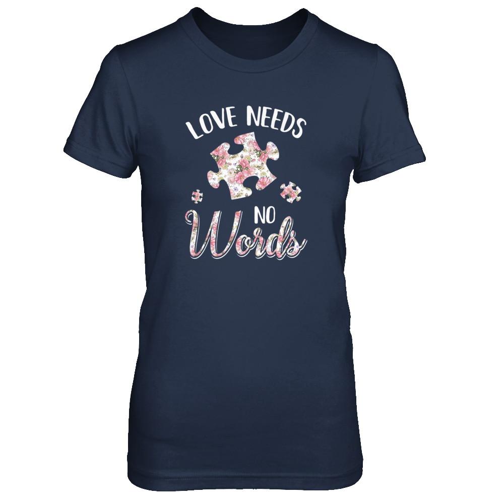 Love Needs No Word Autistic Sign Autism Awareness-T-Shirt & Tank Top-Women's T-Shirt-Navy