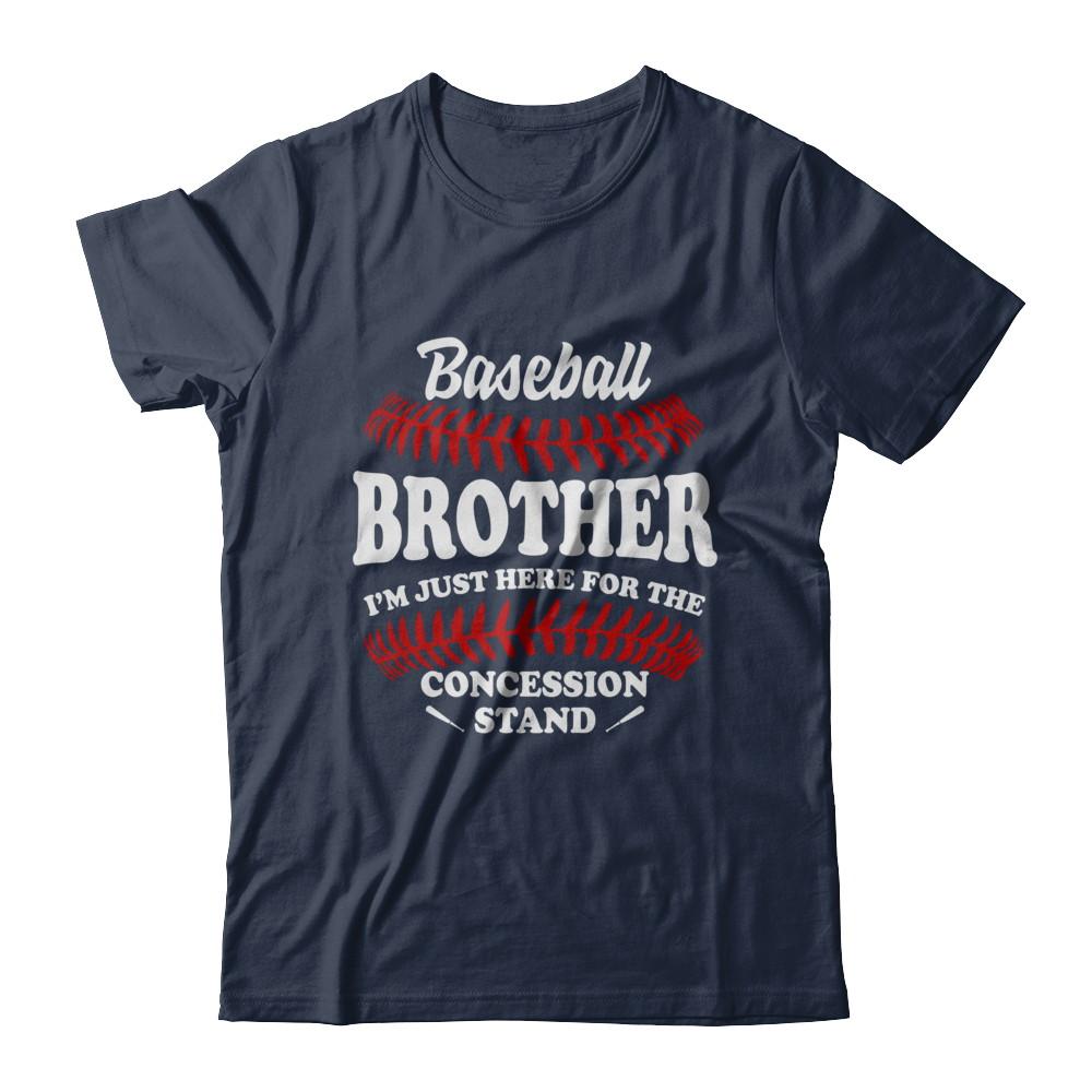 Baseball Brother I'm Just Here For The Concession Stand-T-Shirt & Hoodie-Classic T-Shirt-Navy