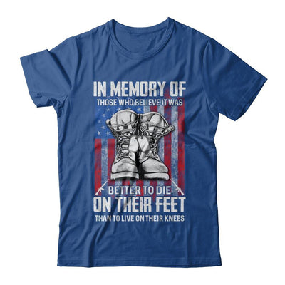 In Memory Of Those Who Believed It Was Better To Die On Their Feet-T-Shirt & Hoodie-Classic T-Shirt-Royal
