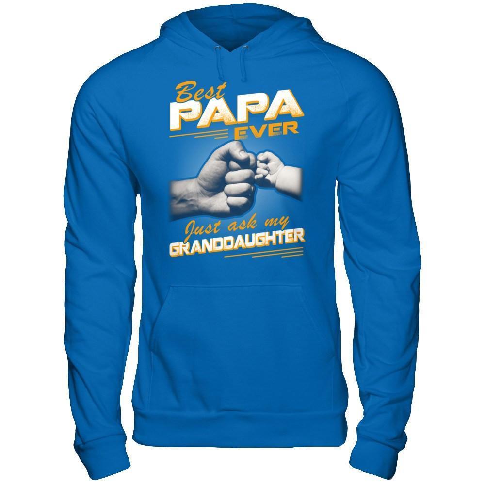 Best Papa Ever Just Ask My Granddaughter-T-Shirt & Hoodie-Pullover Hoodie-Royal