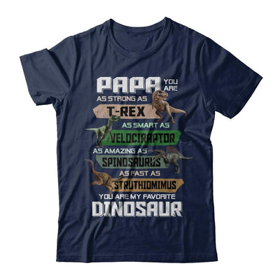 Papa You're My Favorite Dinosaur T-Rex Fathers Day-T-Shirt & Hoodie-Classic T-Shirt-Navy