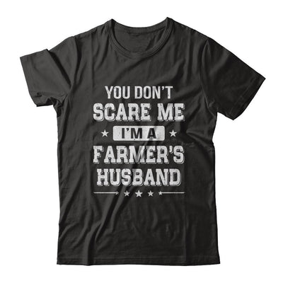 You Don't Scare Me I'm A Farmer's Husband-T-Shirt & Hoodie-Classic T-Shirt-Black