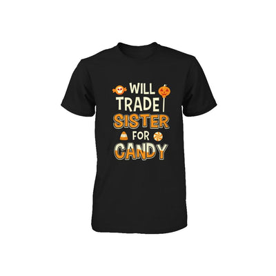 Will Trade Brother For Candy Funny Sister Halloween Youth-Youth Shirt-Toddler T-Shirt-Black