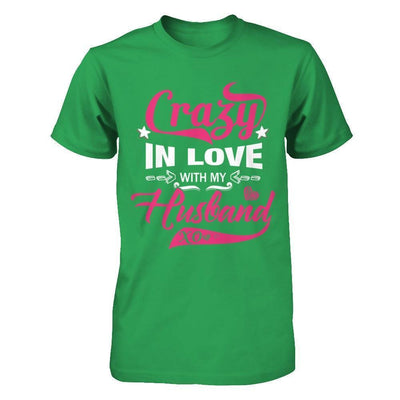 Crazy In Love With My Husband-T-Shirt & Hoodie-Premium T-Shirt-Kelly Green