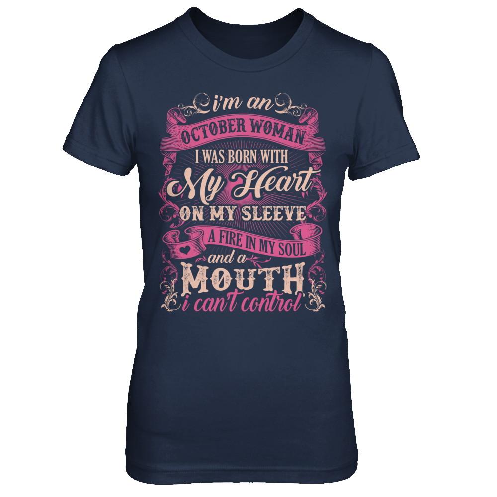 I Am An October Woman I Was Born With My Heart On My Sleeve-T-Shirt & Sweatshirt-Women's T-Shirt-Navy