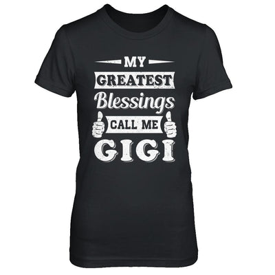 My Greatest Blessings Call Me Gigi-T-Shirt & Hoodie-Women's T-Shirt-Black