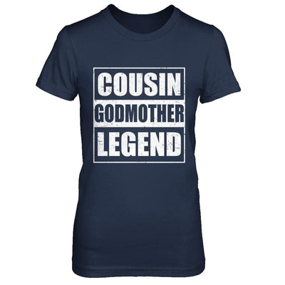 Cousin God-Mother Legend Family Funny Mothers Day Gift-T-Shirt & Hoodie-Women's T-Shirt-Navy