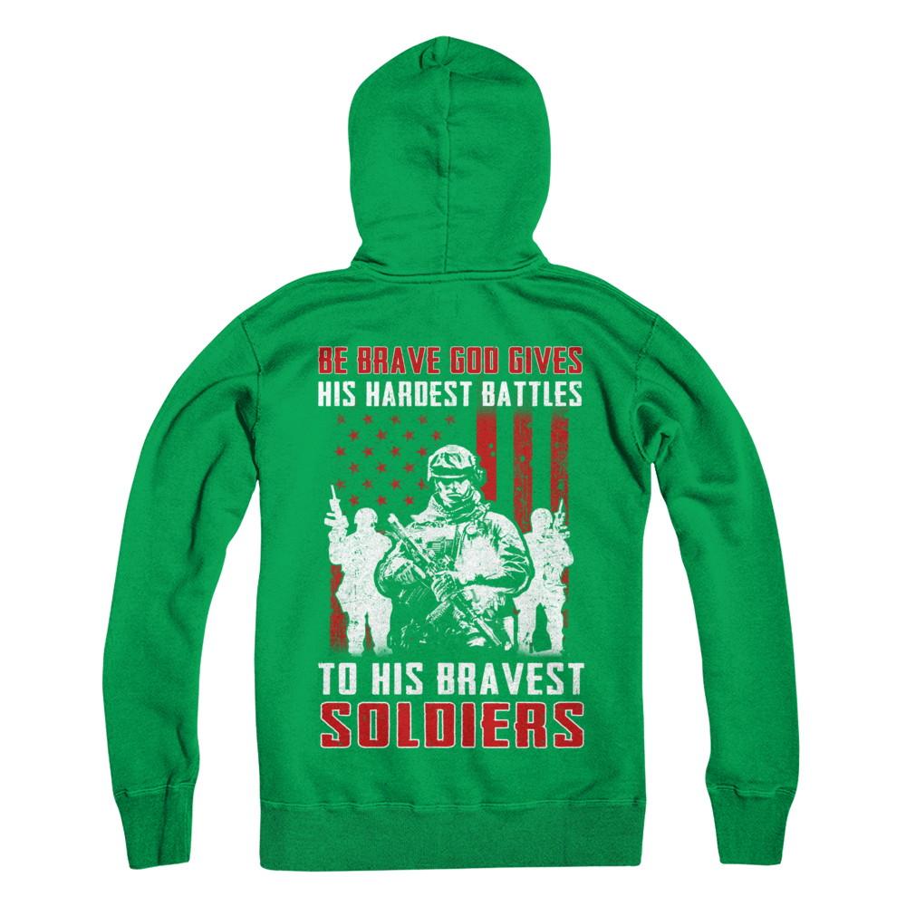 Veteran Be Brave God Gives His Hardest Battles To His Bravest Soldiers-T-Shirt & Hoodie-Pullover Hoodie-Irish Green