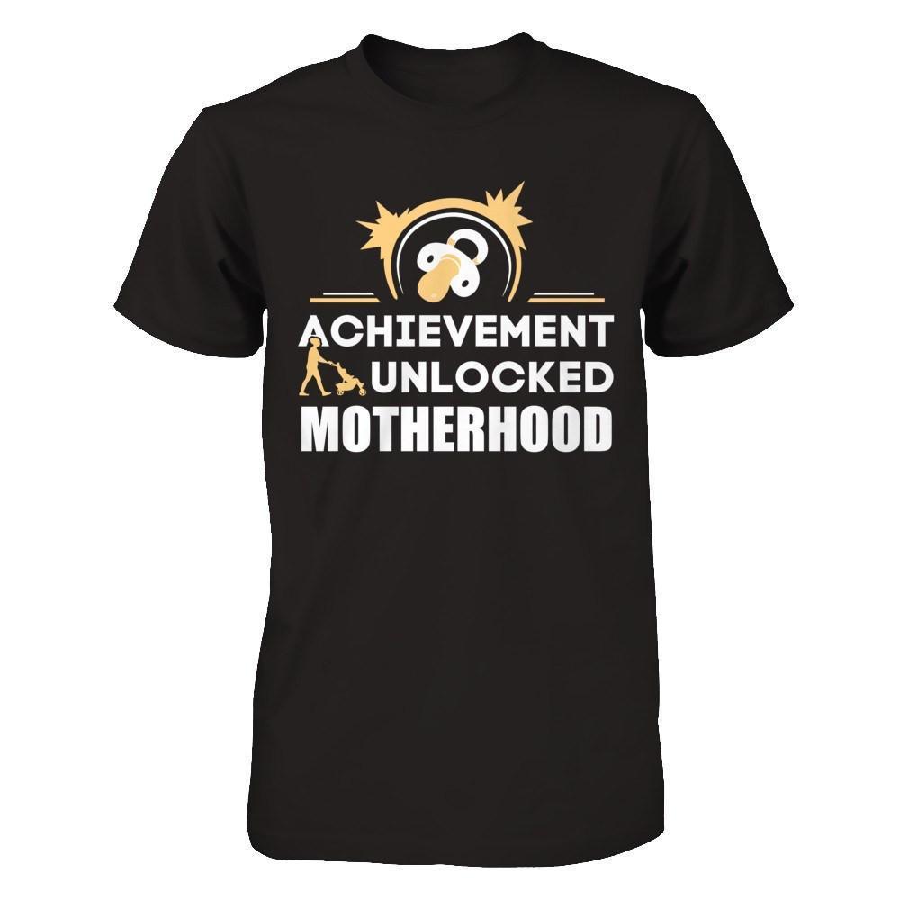 Achievement Unlocked Motherhood First Time Mom-T-Shirt & Hoodie-Classic T-Shirt-Black