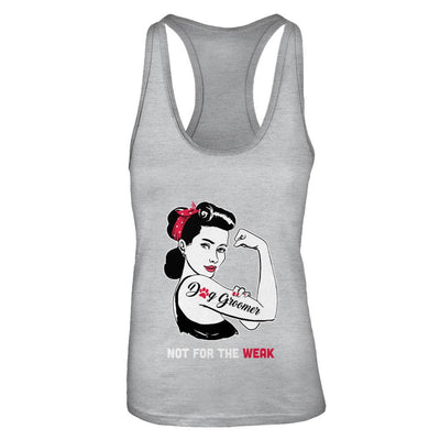 Dog Groomer Not For The Weak Strong For Women-T-Shirt & Tank Top-Women's Ideal Racerback Tank-Heather Grey