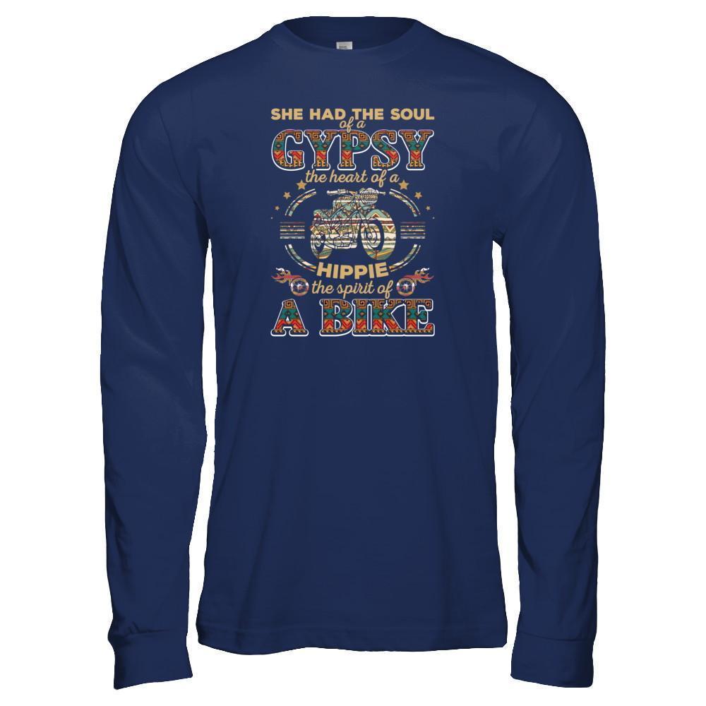 She Had The Soul Of A Gypsy The Heart Of A Hippie Biker-T-Shirt & Tank Top-Long Sleeve T-Shirt-Navy