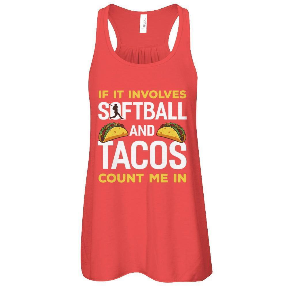 If It Involves Softball And Tacos Count Me In-T-Shirt & Tank Top-Women's Flowy Racerback Tank-Red