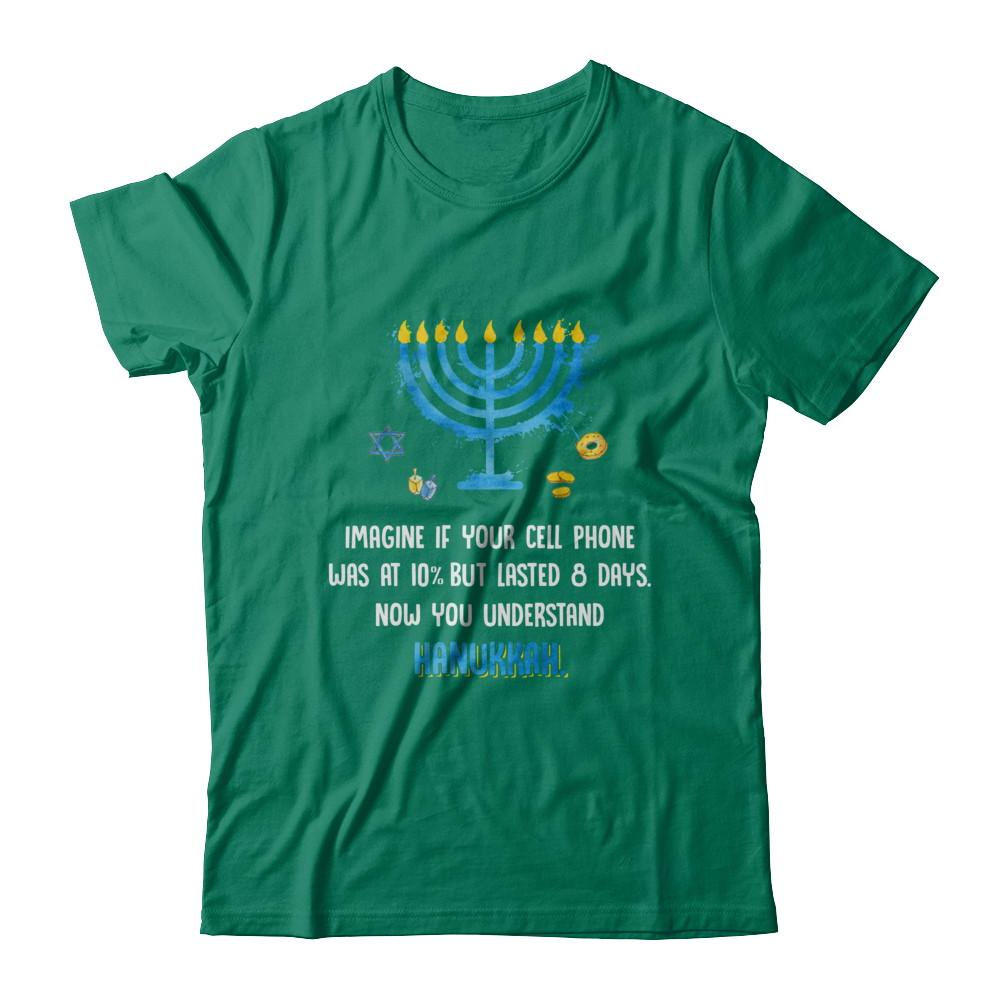 Funny Quote Sarcastic Hanukkah Chanukah Cellphone Gift-T-Shirt & Sweatshirt-Classic T-Shirt-Kelly Green