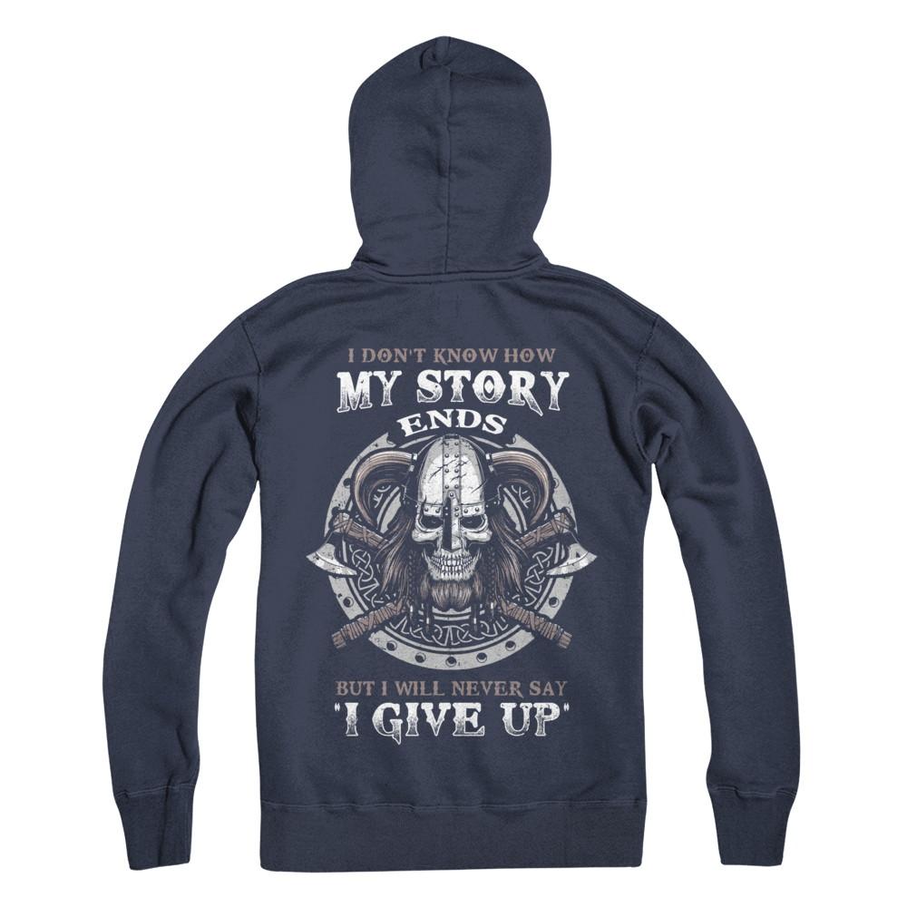 How My Story Ends But It Will Never Say I Gave Up Viking-T-Shirt & Hoodie-Pullover Hoodie-Navy