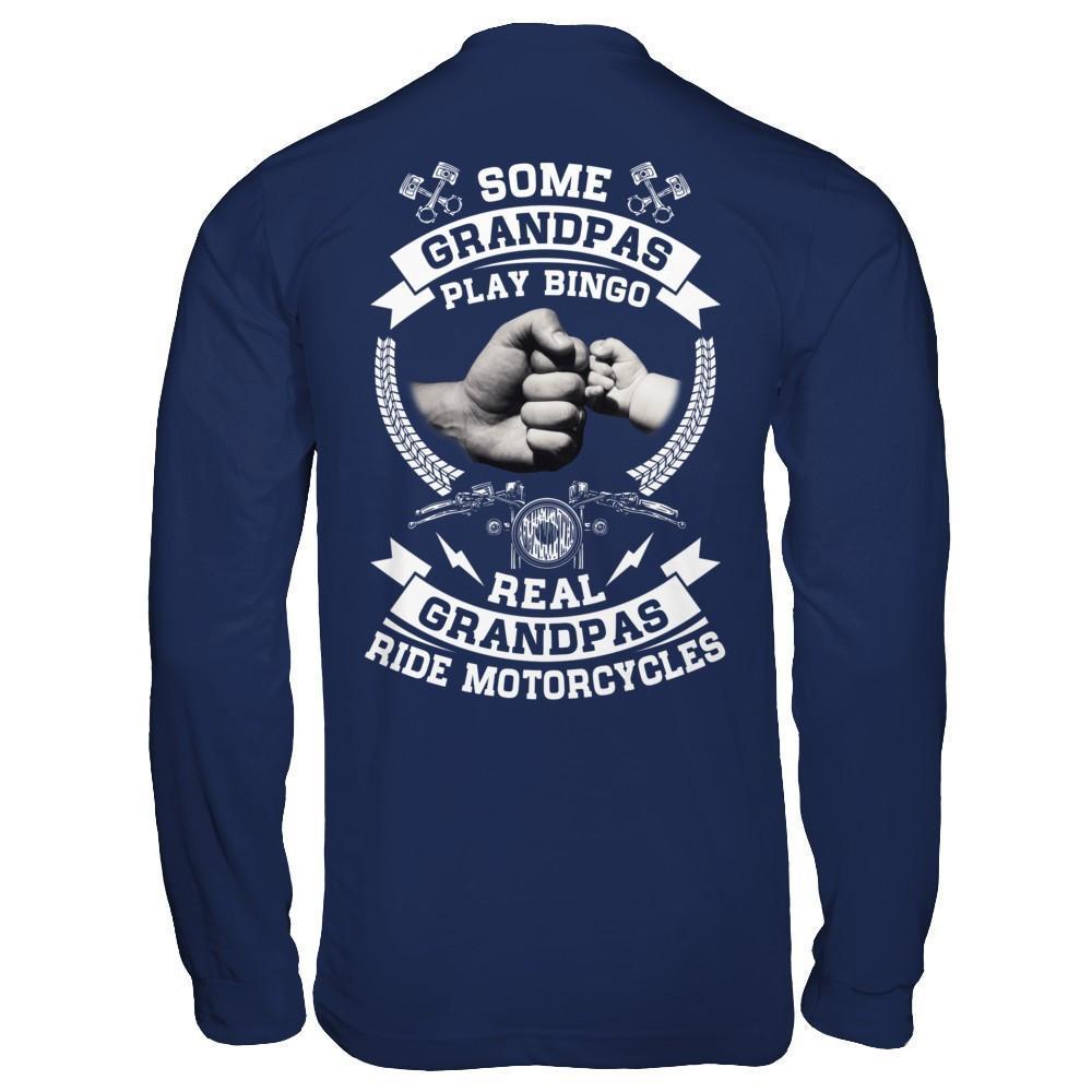 Some Grandpas Play Bingo Real Grandpas Ride Motorcycles-T-Shirt & Hoodie-Long Sleeve T-Shirt-Navy