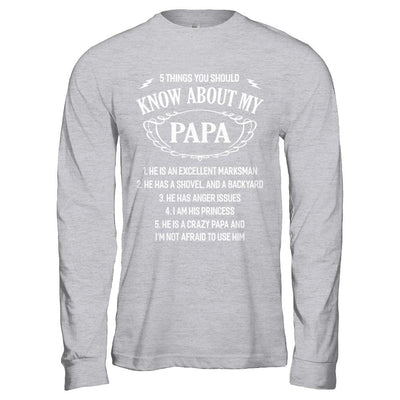 5 Things You Should Know About My Papa-T-Shirt & Hoodie-Long Sleeve T-Shirt-Sport Grey