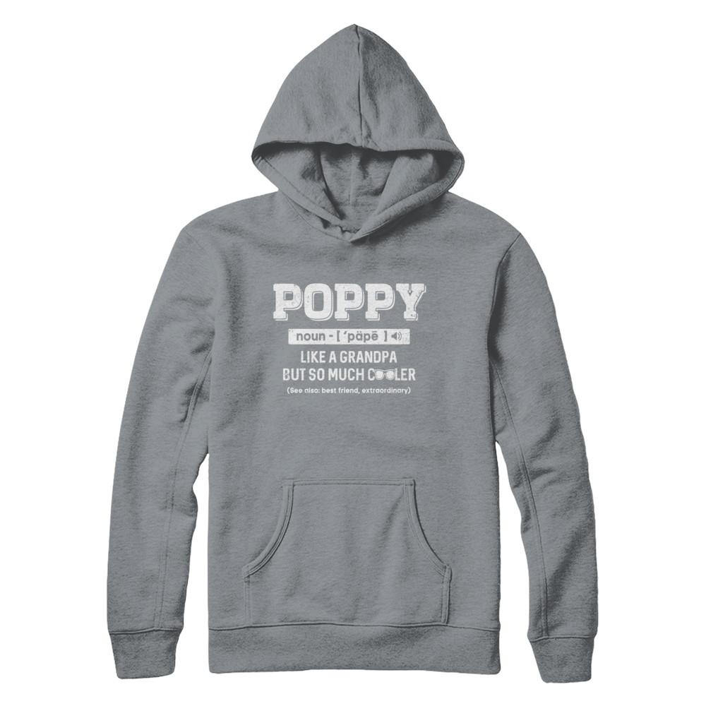 Poppy Like A Grandpa Only Cooler Fathers Day Gift-T-Shirt & Hoodie-Pullover Hoodie-Light Steel